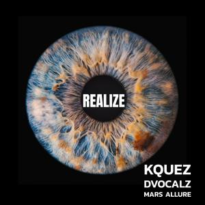 Realize (feat. DVocalz & Mars Allure) [Explicit]