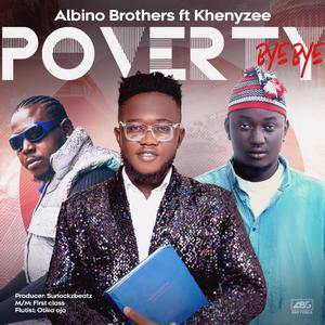 Poverty Bye Bye (feat. Khenyzee)