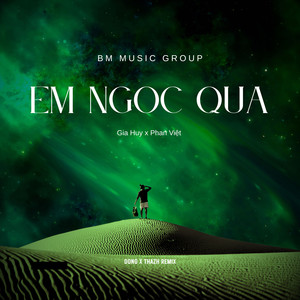 Em Ngốc Quá (Đông x Thazh Remix)