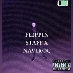 flippin$taff (feat. NaviRoc) [Explicit]