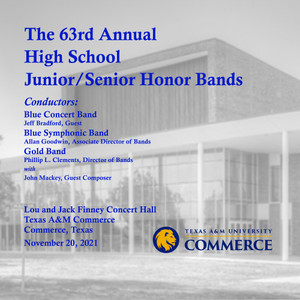 Texas A&M Commerce - 63rd Annual High School Jr./Sr. Honor Bands (2021) (Live)