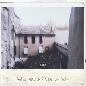 Archive de P~A (2022) [Explicit]