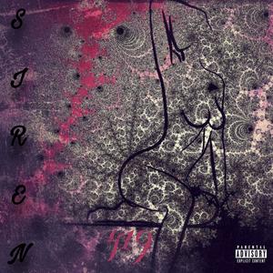 419 Siren (Explicit)
