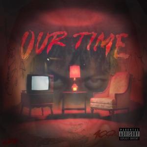 Our time (Explicit)