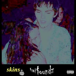 skins (feat. Lil Gucci Leer) [Explicit]