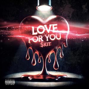 Love For You (Explicit)