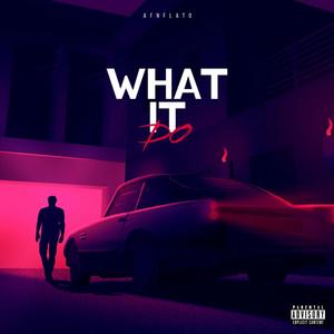 What It Do? (Explicit)