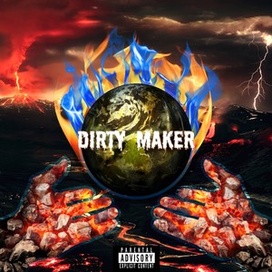 Dirtymaker