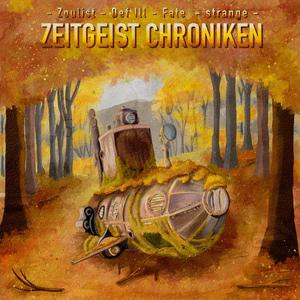 Zeitgeist Chroniken (Explicit)