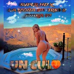 Un Culo (Dembow Para Chipeo & Musicologos) (feat. La Moña D3 & Juaka 03)