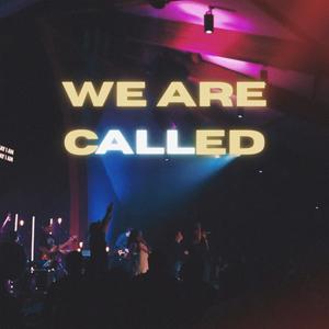 We Are Called (feat. Saturn Macias & Jahana Jones McCoy)