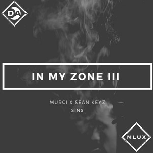 In My Zone III (Explicit)