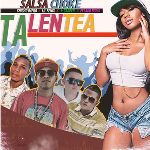 Talentea (Salsa Choke|Explicit)