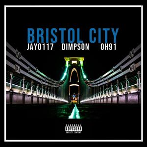 Bristol City(feat. Dimpson, Double, R.E, Wish Master, Dash Villz, Firee Young, Springa, Pine, Carasel, Impact merv & KRAZY WORDLIFE) (Remix|Explicit)