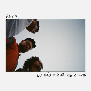 Eu Não Fecho os Olhos