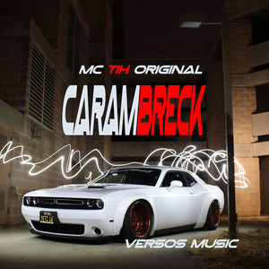 CaramBreck (Explicit)