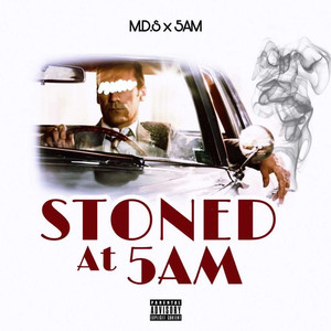 Stoned at 5 Am (Explicit)