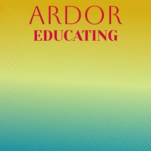 Ardor Educating