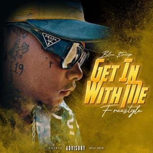 Get In With Me (Freestyle) [Explicit]