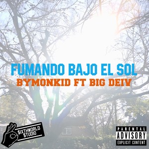 Fumando Bajo el Sol (Explicit)