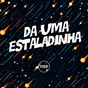 Da uma Estaladinha (Explicit)