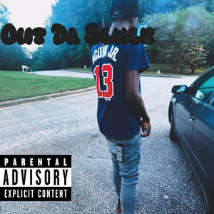 Out Da Sewer (Explicit)