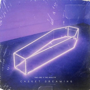 Casket Dreaming (Explicit)