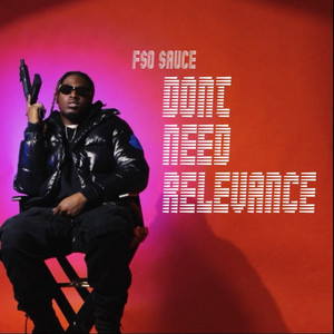 D.n.R. (Don’t Need Relevance) [Explicit]