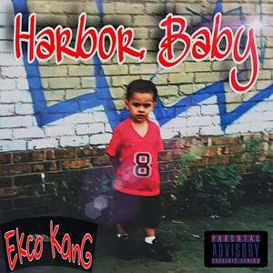 Harbor Baby (Explicit)