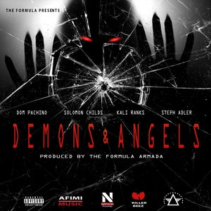 Demons & Angels (feat. Dom Pachino, Solomon Childs, Kali Ranks & Steph Adler) (Explicit)