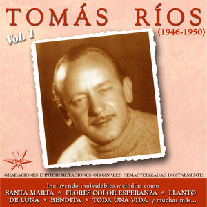 Tomás Ríos, Vol. 1 (1946-1950) [Remastered]