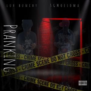 Pranking (feat. SGMoesoma) (Explicit)