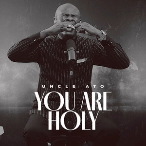 You Are Holy