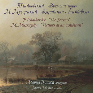 Tchaikovsky: The Seasons - Mussorgsky: Pictures at an Exhibition (Arr. for Accordion)