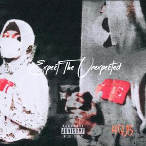 EXPEXT THE UNEXPECTED "A SIDE" (Explicit)
