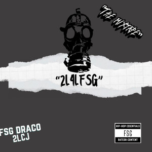 2L4LFSG TheMixtape (Explicit)