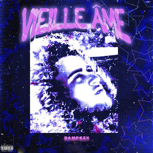 Vieille Âme (Explicit)