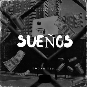 Sueños (Explicit)