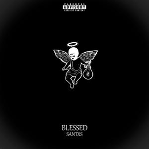 BLESSED (Explicit)