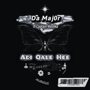 Adi Qale Hee (feat. Captain Moshka)