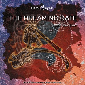 The Dreaming Gate with Hemi-Sync®