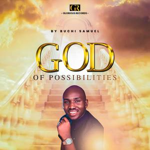 GOD OF POSSIBILITIES