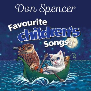 Don Spencer's Favourite Children's Songs