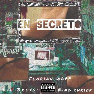 En Secreto (feat. Lil breysi & King chrizx)