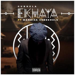 Ekhaya (feat. Mandisa cebekhulu)