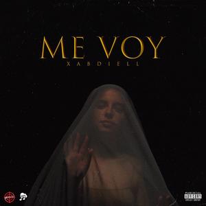 ME VOY (feat. Xabdiell) (Explicit)