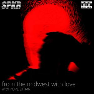 Midwest with Love (feat. Pope DITMR) [Explicit]