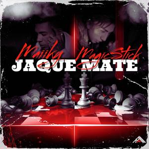 Jaque Mate (feat. Maiiky & MagicStick)