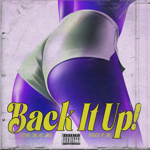 Back It up! (Explicit)