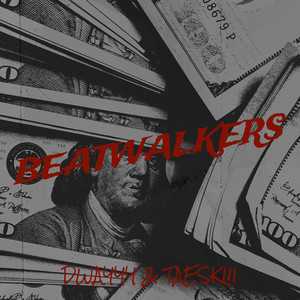 Beatwalkers (Explicit)